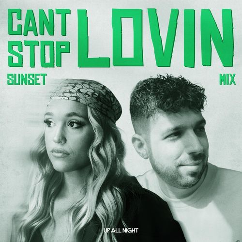 Can't Stop Lovin' (Sunset Mix)