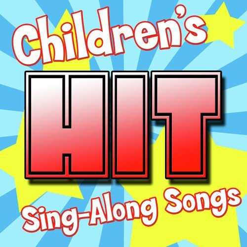 Children's Hit Sing-Along Songs