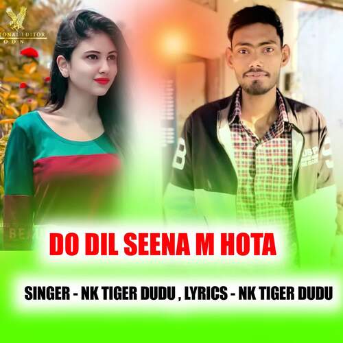 DO DIL SEENA M HOTA