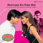 Deewano Ko Pata Hai (Jhankar Remix)