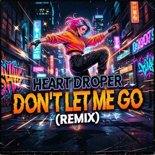 Don't Let Me Go (Remix)
