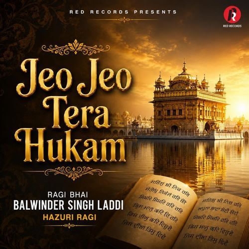 Jeo Jeo Tera Hukam