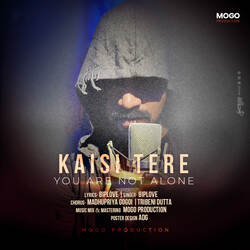 Kaisi Tere (You Are Not Alone)-QQ5YfgNaZ0s