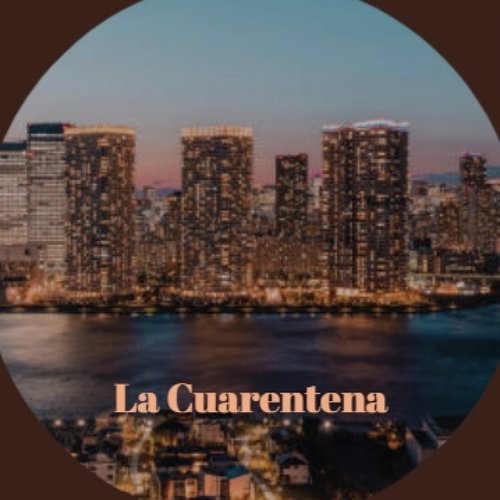 La Cuarentena