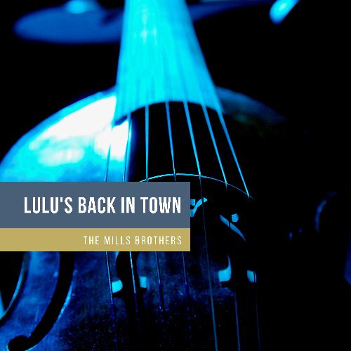 Lulu's Back In Town