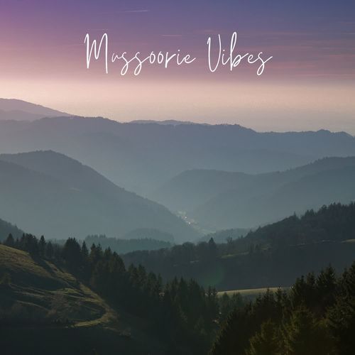 Mussoorie Vibes