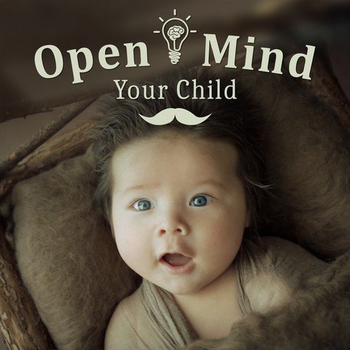 Open Mind Your Child – Classical Songs for Baby, Music Fun, Build Baby IQ, Easy Listening, Bach
