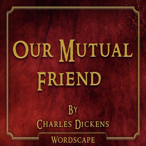 Our Mutual Friend Book 2 Chapter 13 cover art