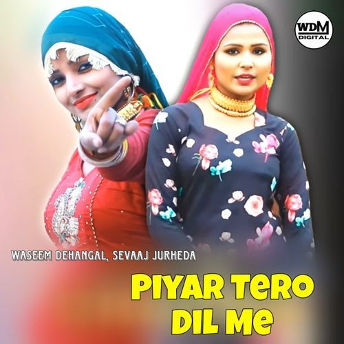 Piyar Tero Dil Me