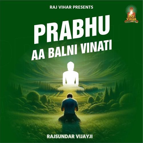 Prabhu Aa Balni Vinati