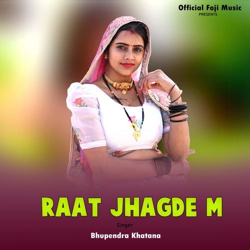 Raat Jhagde M