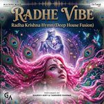Radhe Vibe - Radha Krishna Hymn