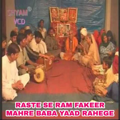 Raste Se Ram Fakeer Mahre Baba Yaad Rahege (Original)