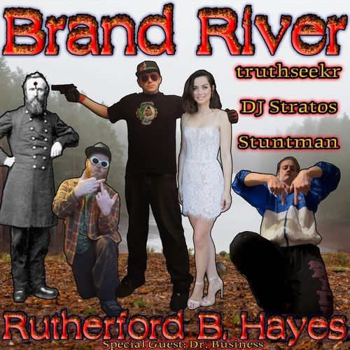 Rutherford B. Hayes (feat. truthseekr, DJ Stratos, Stuntman & Dr. Business) cover art