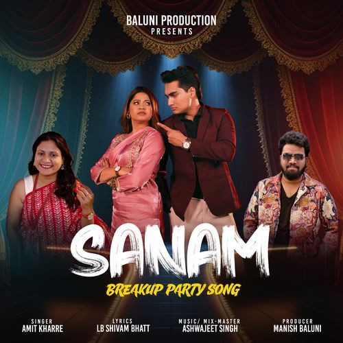 Sanam (Garhwali Breakup Party Song)