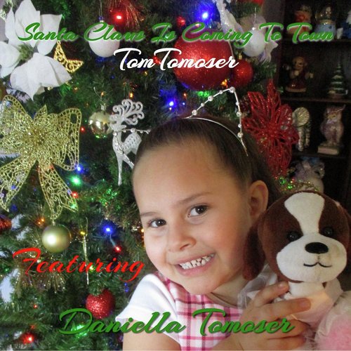 Santa Claus Is Coming to Town (feat. Daniella Tomoser) cover art