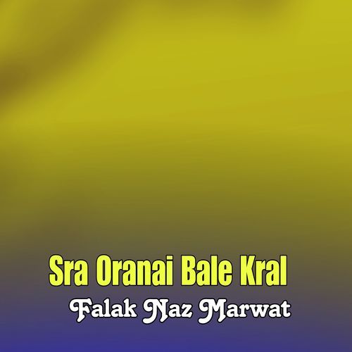 Sra Oranai Bale Kral