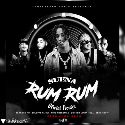 Suena Rum Rum (Remix) [feat. El Fecho RD &amp; Quimico Ultra Mega]_poster_image