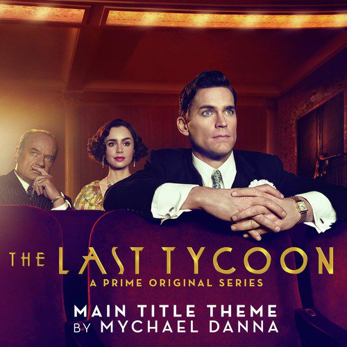 The Last Tycoon (Main Title Theme from the Prime Original Series)_poster_image