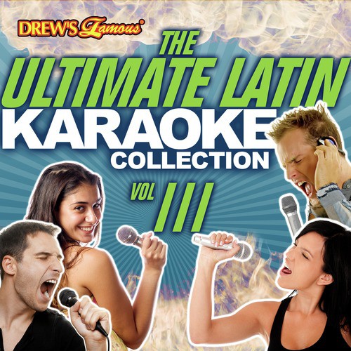 The Ultimate Latin Karaoke Collection, Vol. 111