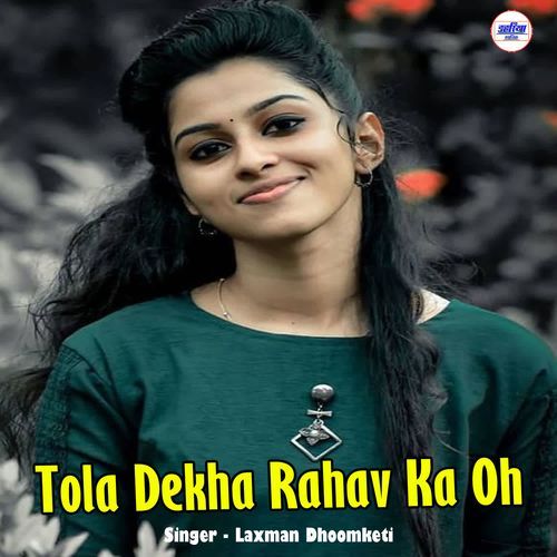 Tola Dekha Rahav Ka Oh