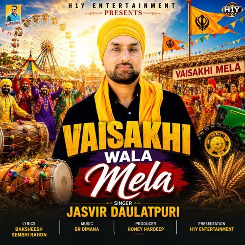 Vaisakhi Wala Mela (Vaisakhi Celebration Song)