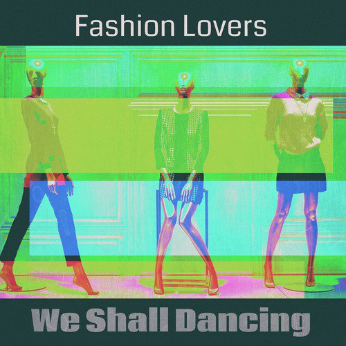 We Shall Dancing (We Shall Remastered)