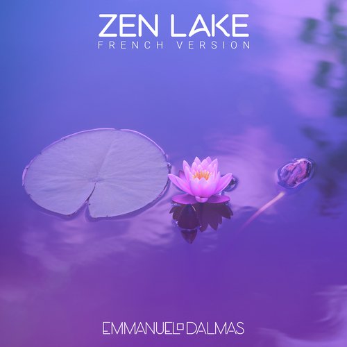 Zen Lake (version Française)