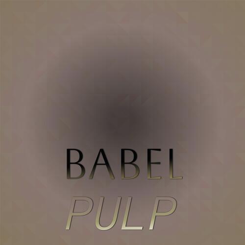 Babel Pulp