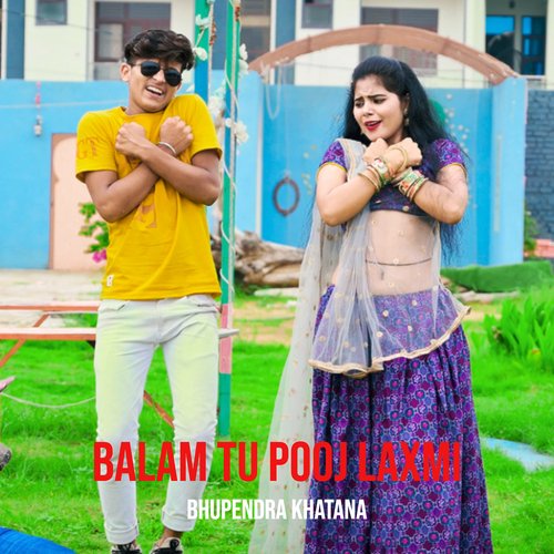 Balam Tu Pooj Laxmi