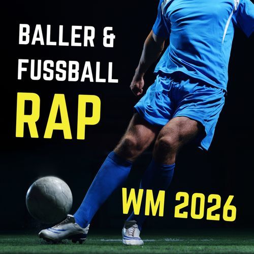 Baller & Fußball Rap - WM 2026