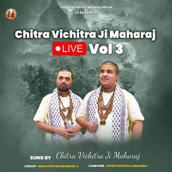 Chitra Vichitra Ji Maharaj, Vol. 3 (Live)