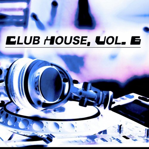 Club House, Vol. 6