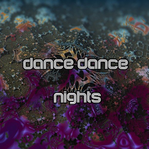 Dance Dance Nights
