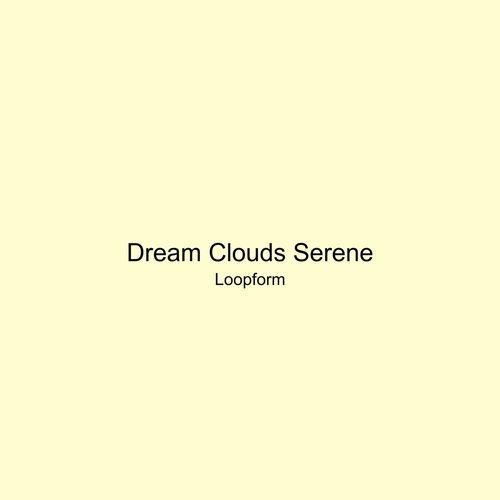 Dream Clouds Serene