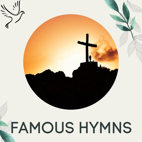 Famous Hymns Songs Download - Free Online Songs @ JioSaavn