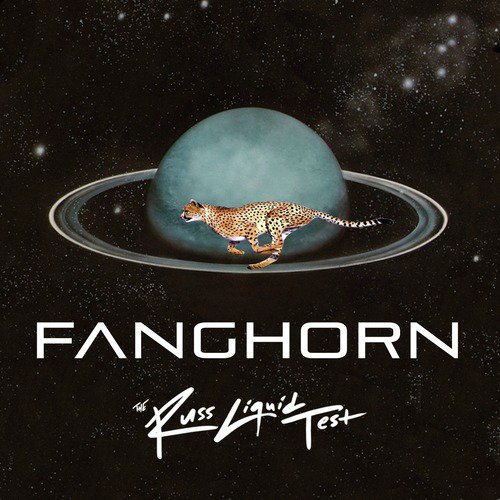 Fanghorn: The Russ Liquid Test