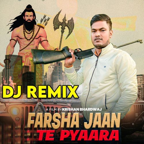 Farsha Jaan te Pyaara (DJ Remix)