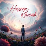 Haseen Khwab