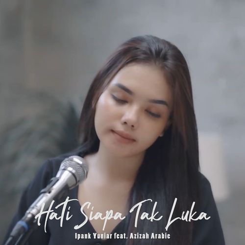 Hati Siapa Tak Luka cover art