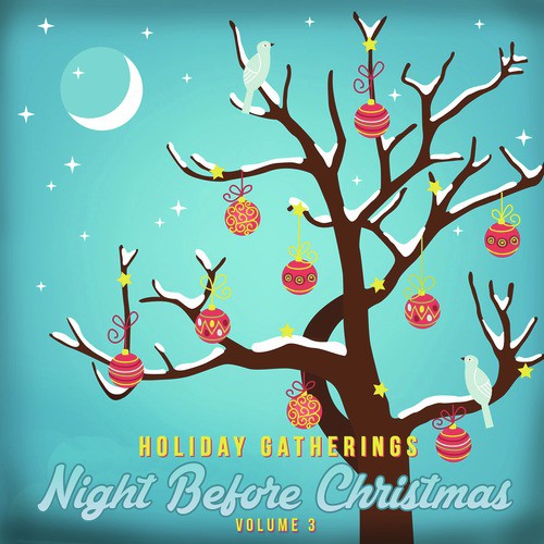 Holiday Gatherings: Night Before Christmas, Vol. 3