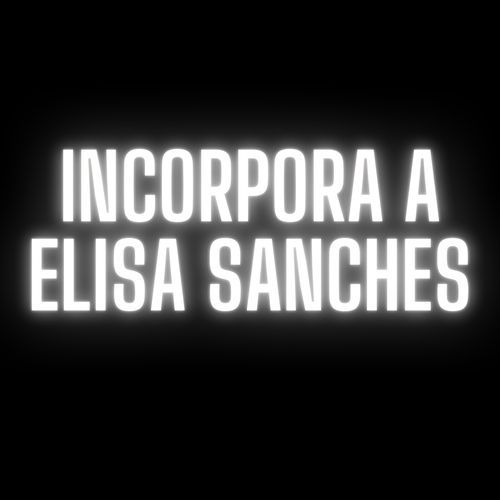 Incorpora a Elisa Sanches_poster_image