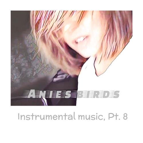 Instrumental Music, Pt. 8