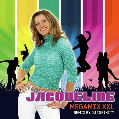 Jacqueline Megamix XXL (Remix by DJ Infinity)