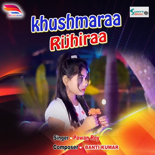 Khushmaraa Rijhiraa