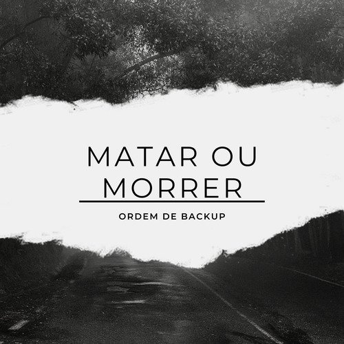 Matar ou Morrer cover art