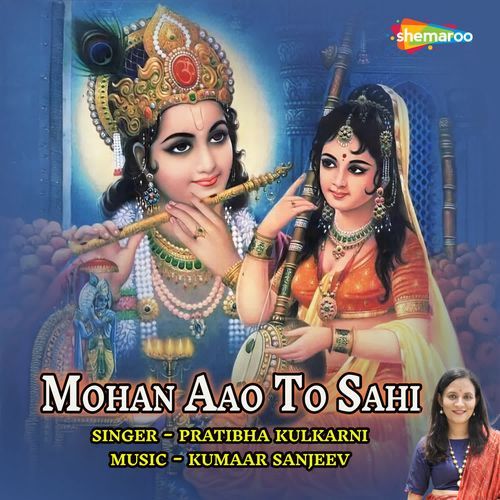 Mohan Aao To Sahi