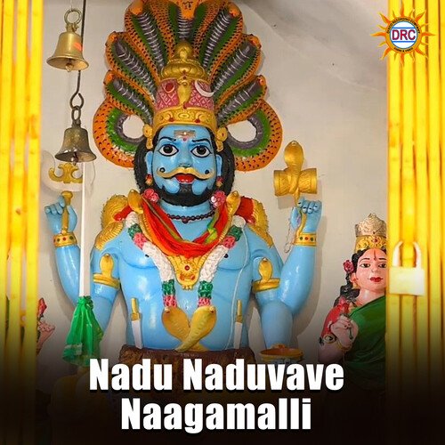 Nadu Naduvave Naagamalli