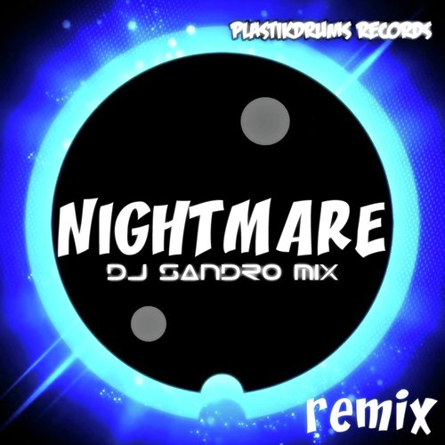 Nightmare (Dj Sandro Mix Remix) cover art