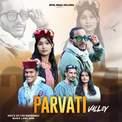 Parvati Valley-IgkxZzd,fEQ